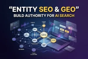 Entity SEO and GEO connection in 2026 how knowledge graph optimization and topic authority clusters drive AI Overview citations