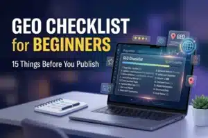 GEO checklist for beginners 15 things to do before publishing a blog post for Google AI Overviews and AI search citation in 2026