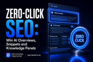 Zero-Click SEO - Win AI Overviews, Snippets and Knowledge Panels
