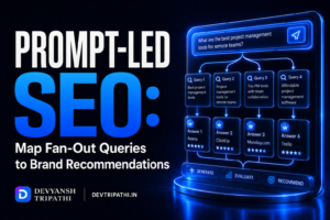 15 - Prompt-Led SEO - Map Fan-Out Queries to Brand Recommendations.png