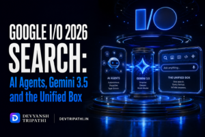 O 2026 Search - AI Agents, Gemini 3.5 and the Unified Box