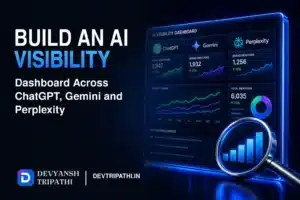 Build an AI Visibility Dashboard Across ChatGPT, Gemini and Perplexity
