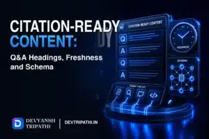 Citation-Ready Content: Q&A Headings, Freshness and Schema